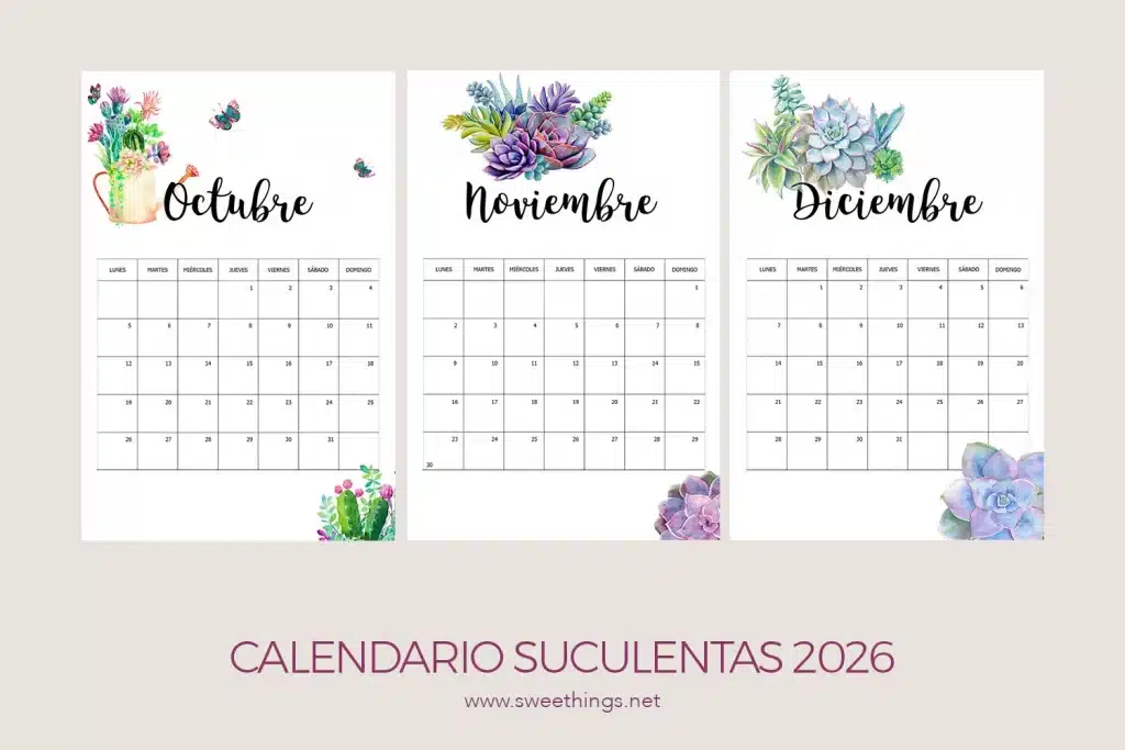 Calendario 2026 gratis 4 Trimestre Suculentas · via www.sweethings.net
